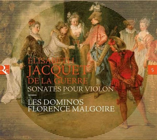 Jacquet De La Guerre: Sonates Pour Violon - Florence Malgoire / Les Dominos - Music - RICERCAR - 5400439001428 - March 27, 2020