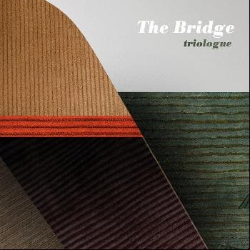 Cover for The Bridge · Triologue (CD) (2013)