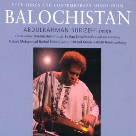 Cover for Abdorahman Surizehi · Folk &amp; Contemporary Songs from Balochistan [nor. Import] (CD) (2008)