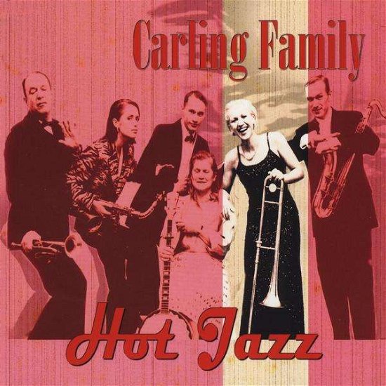 Hot Jazz - Carling Family - Musiikki - SOUND POLLUTION - 7350010770428 - torstai 3. joulukuuta 2009