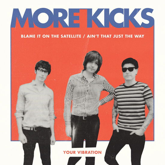 Cover for More Kicks · Blame It on the Satellite (LP) (2020)