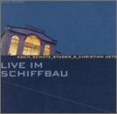 Cover for Koch / Schutz / Studer · Live Im Schiffbau (CD) (2010)