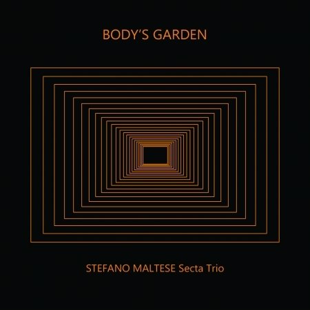 Cover for Stefano Maltese Secta Trio · Body's Garden (CD) (2021)