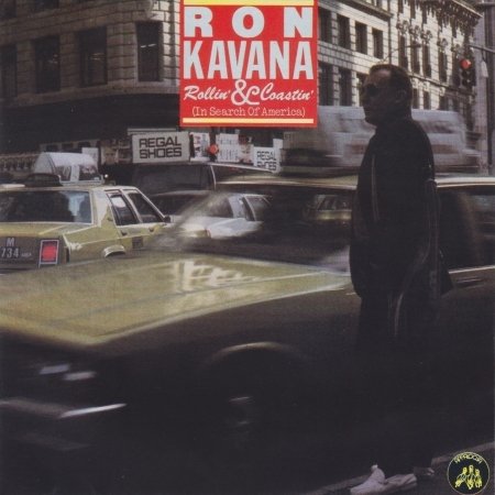 Cover for Ron Kavana · Ron Kavana - Rollin &amp; Coastin (CD) (2019)