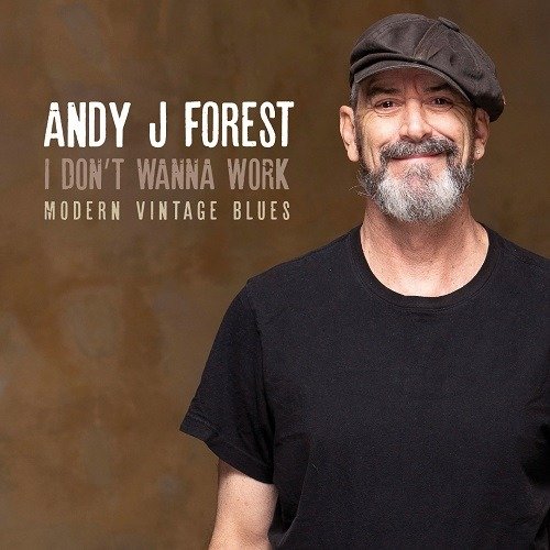 Cover for Andy J. Forest · I Don't Wanna Work (CD) (2022)