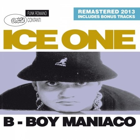 Cover for Ice One · B-boy Maniaco (CD) (2013)