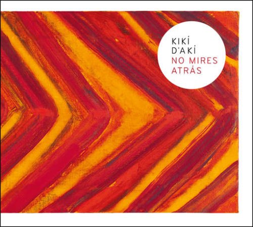 Cover for Kiki D'aki · No Mires Atras (CD) (2009)