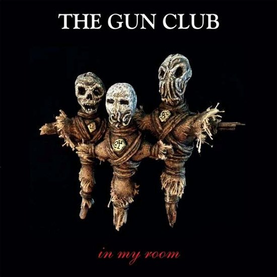 Cover for Gun Club · In My Room (CD) (2018)