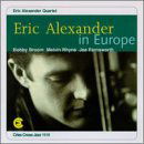 Cover for Eric Alexander · Eric Alexander in Europe (CD) (1996)