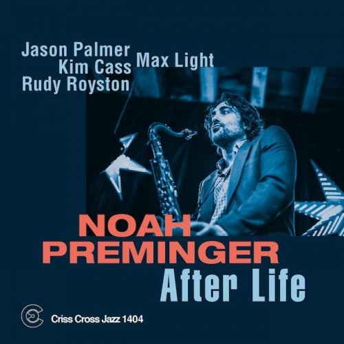 After Life - Noah Preminger - Musiikki - CRISS CROSS - 8712474140428 - perjantai 24. toukokuuta 2019