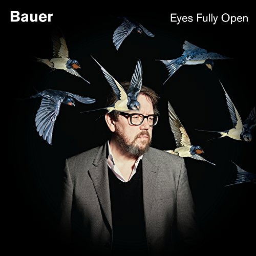 Eyes Fully Open - Bauer - Music - BASTA - 8712530934428 - October 6, 2016