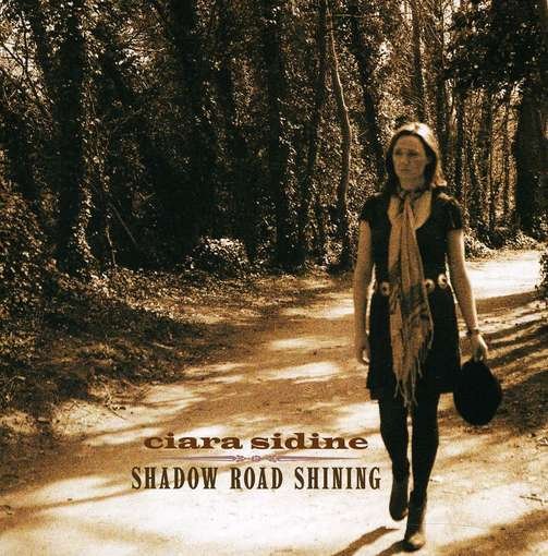 Cover for Ciara Sidine · Shadow Road Shining (CD) (2012)