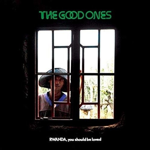 Cover for Good Ones · Rwanda. You Should Be Loved (CD) [Digipak] (2019)