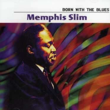 Cover for Memphis Slim · Born with the Blues (CD) (2007)