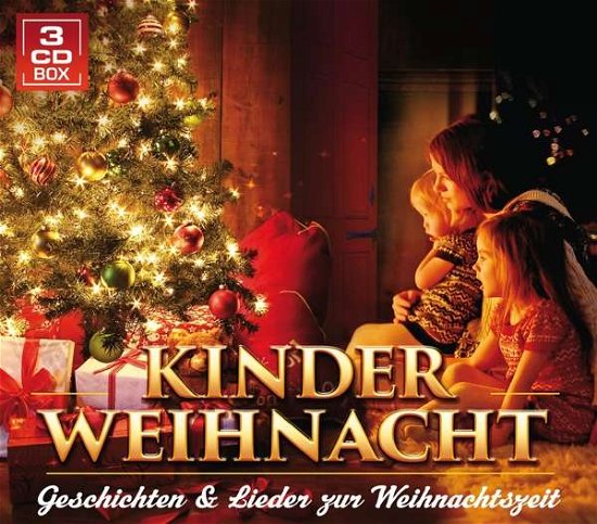 Kinderweihnacht-geschichten & Lieder Zur Weihnacht - V/A - Música - MCP - 9002986118428 - 2 de junio de 2017