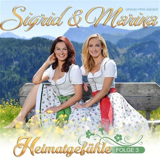 Cover for Sigrid &amp; Marina · Heimatgefuhle Folge 3 (CD) (2017)