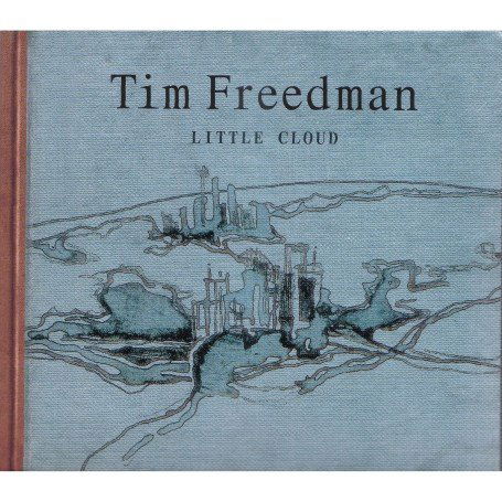 Cover for Tim Freedman · Little Cloud (CD) (2007)