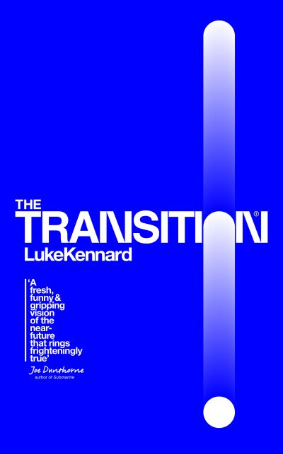 Cover for Luke Kennard · The Transition (Hardcover Book) (2017)