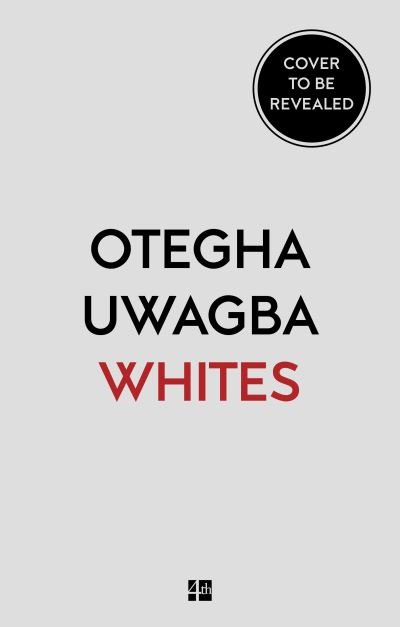 Cover for Otegha Uwagba · Whites: On Race and Other Falsehoods (Taschenbuch) (2020)