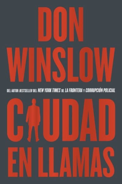 Cover for Don Winslow · City on Fire \ Ciudad en llamas (Paperback Book) [Spanish edition] (2022)