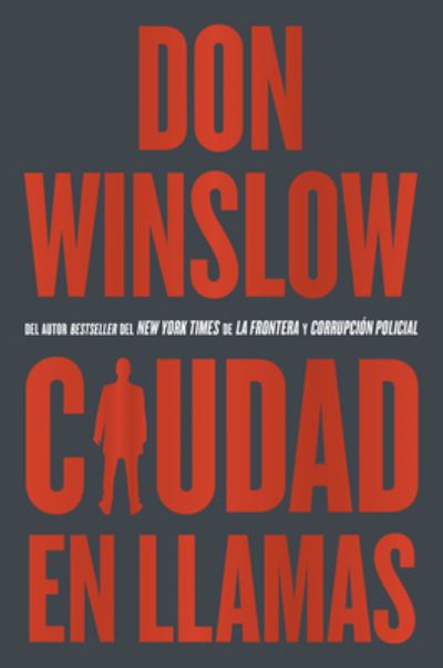 City on Fire \ Ciudad en llamas - Don Winslow - Bøger - HarperCollins - 9780062938428 - 7. juni 2022