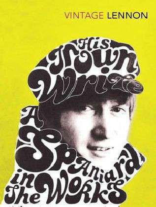 Cover for John Lennon · In His Own Write &amp; A Spaniard in the Works (Taschenbuch) (2010)