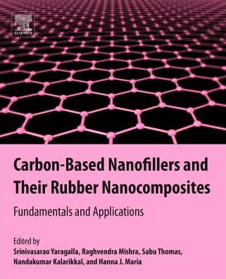 Cover for Srinivasarao Yaragalla · Carbon-Based Nanofillers and Their Rubber Nanocomposites: Fundamentals and Applications (Paperback Book) (2019)