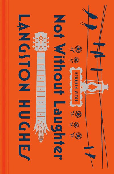 Not Without Laughter - Penguin Vitae - Langston Hughes - Libros - Penguin Putnam Inc - 9780143134428 - 23 de febrero de 2021