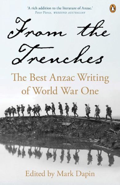 Cover for Mark Dapin · From the Trenches The Best ANZAC Writing of World War One (Book) (2015)