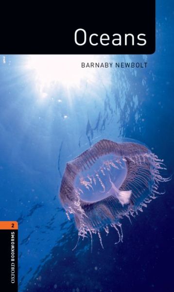 Cover for Barnaby Newbolt · Oxford Bookworms Library Factfiles: Level 2:: Oceans - Oxford Bookworms ELT (Book) [New edition] (2012)