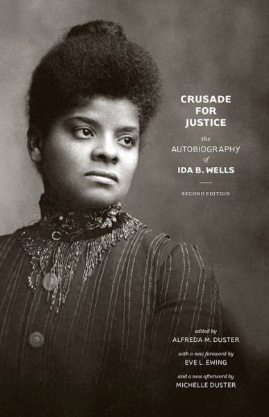 Cover for Ida B. Wells · Crusade for Justice: The Autobiography of Ida B. Wells, Second Edition - Negro American Biographies &amp; Autobiographies NABA (Taschenbuch) [Second edition] (2020)