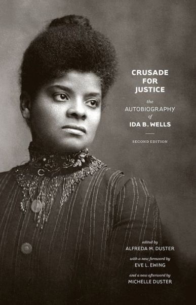 Cover for Ida B. Wells · Crusade for Justice: The Autobiography of Ida B. Wells, Second Edition - Negro American Biographies &amp; Autobiographies NABA (Paperback Bog) [Second edition] (2020)