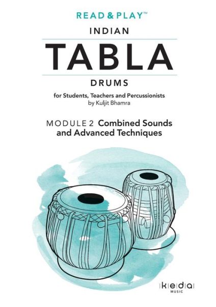 Cover for Kuljit Bhamra · Read and Play Indian Tabla Drums Module 2: Combined Sounds and Advanced Techniques (Paperback Book) (2017)