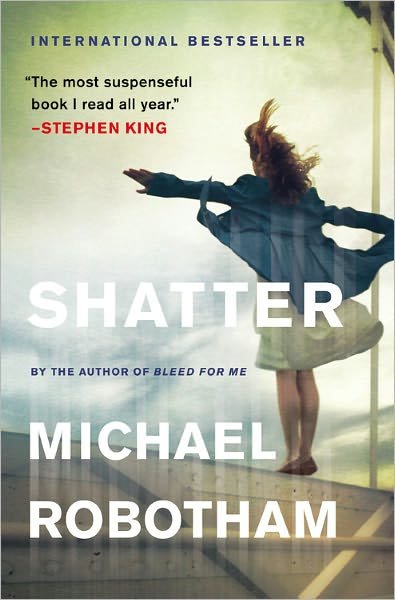 Cover for Michael Robotham · Shatter (Joseph O'loughlin) (Pocketbok) (2012)