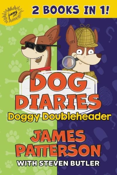 Cover for James Patterson · Dog Diaries : Doggy Doubleheader : Two Dog Diaries Books in One (Innbunden bok) (2022)