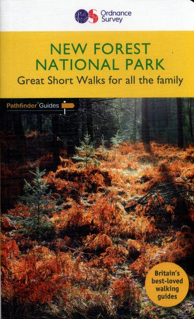 New Forest National Park - Short Walk Guide - David Foster - Books - Ordnance Survey - 9780319090428 - February 10, 2017
