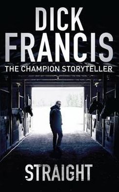 Cover for Dick Francis · Straight (N/A) (2011)