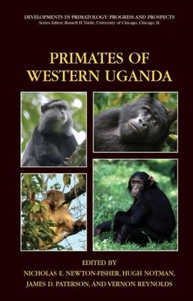 Cover for N E Newton-fisher · Primates of Western Uganda - Developments in Primatology: Progress and Prospects (Hardcover Book) [2006 edition] (2006)