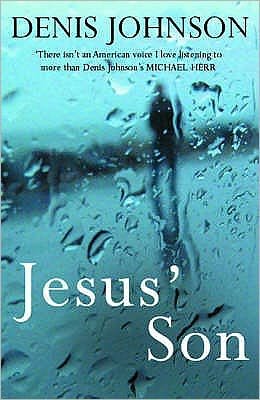 Cover for Denis Johnson · Jesus' Son (Paperback Bog) [New edition] (2004)