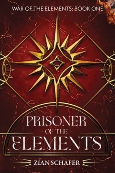 Cover for Zian Schafer · Prisoner of the Elements (Paperback Book) (2022)