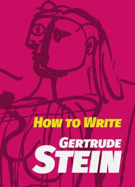 Cover for Gertrude Stein · How to Write (Paperback Bog) (2018)