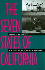 Cover for Philip L. Fradkin · The Seven States of California: A Natural and Human History (Paperback Book) (1997)