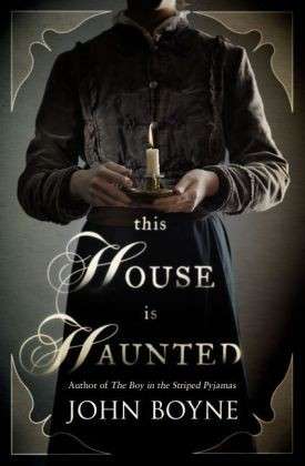 This House is Haunted - John Boyne - Books - Transworld Publishers Ltd - 9780552778428 - April 10, 2014