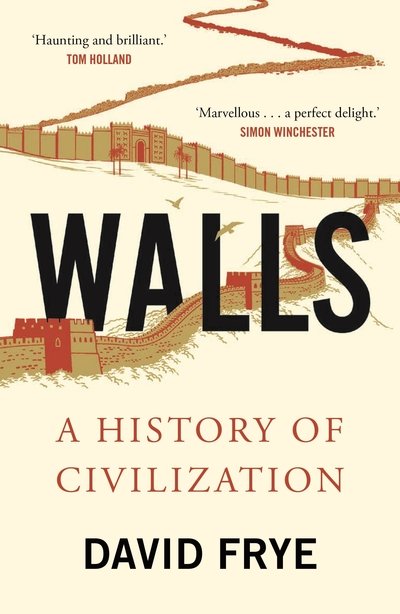 Cover for David Frye · Walls: A History of Civilization (Paperback Bog) [Main edition] (2019)