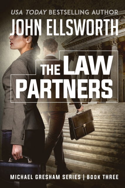 The Law Partners - John Ellsworth - Books - John Ellsworth Author LLC - 9780578576428 - September 9, 2019