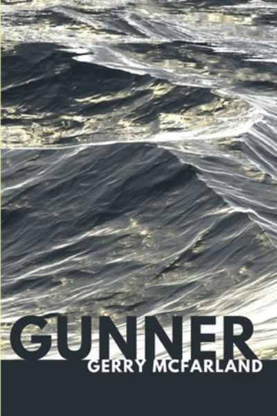 Cover for Gerry McFarland · Gunner (Paperback Book) (2021)