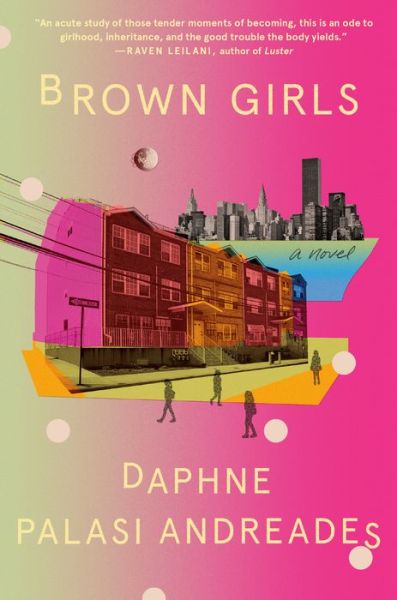 Brown Girls: A Novel - Daphne Palasi Andreades - Bücher - Random House Publishing Group - 9780593243428 - 4. Januar 2022