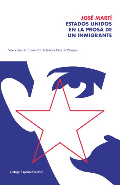 Cover for Jose Marti · Estados Unidos en la Prosa de un Inmigrante / the United States in the Prose of an Immigrant (Book) (2021)