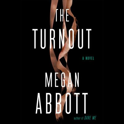 Cover for Megan Abbott · The Turnout (Audiobook (CD)) (2021)