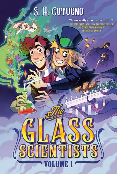 The Glass Scientists: Volume One - S. H. Cotugno - Books - - 9780593524428 - October 3, 2023